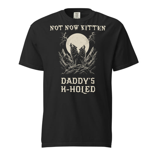Not Now Kitten, Daddy's K-Holed Tee — actual print